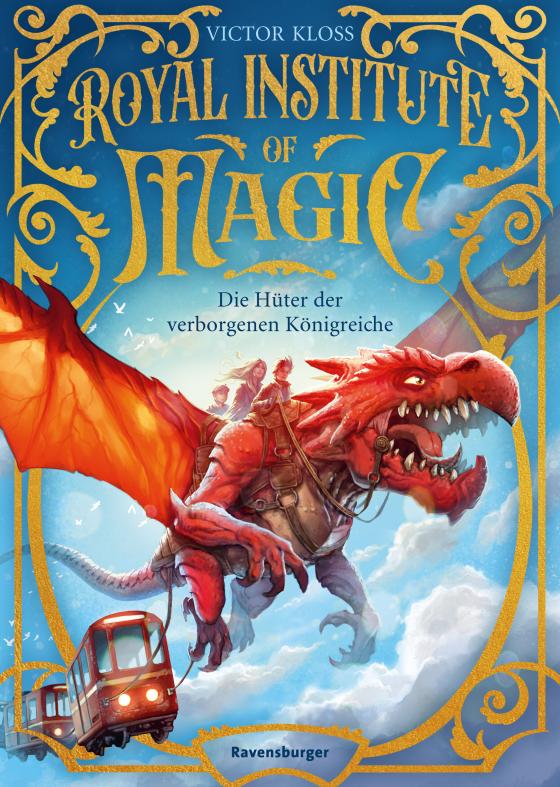 Cover-Bild Royal Institute of Magic, Band 1: Die Hüter der verborgenen Königreiche | Fantastisches Kinderbuch ab 10 Jahre