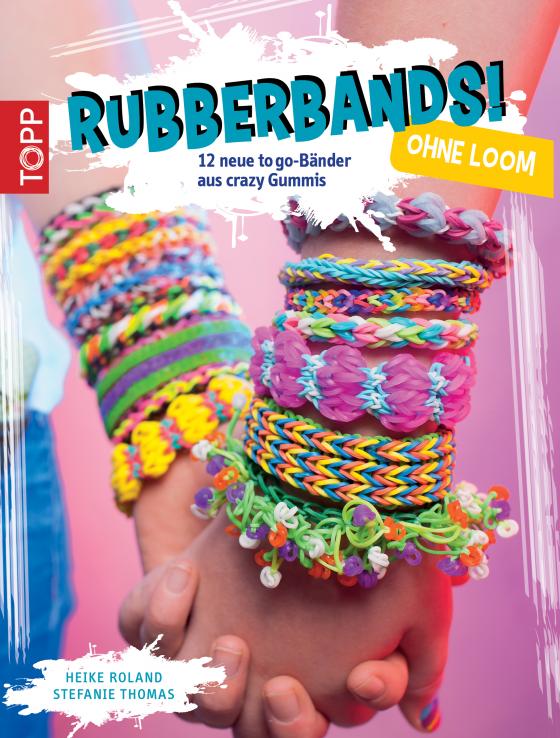 Cover-Bild Rubberbands! ohne Loom