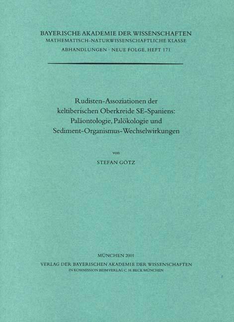 Cover-Bild Rudisten-Assoziationen der keltiberischen Oberkreide SE-Spaniens: Paläontologie, Palökologie und Sediment-Organismus-Wechselwirkungen