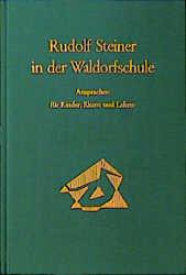 Cover-Bild Rudolf Steiner in der Waldorfschule