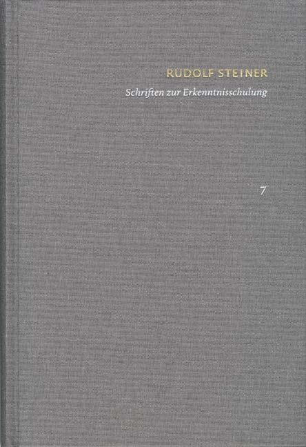Cover-Bild Rudolf Steiner: Schriften. Kritische Ausgabe / Band 7: Schriften zur Erkenntnisschulung