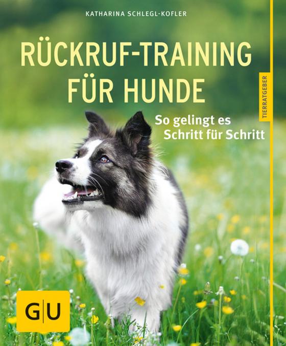 Cover-Bild Rückruf-Training für Hunde