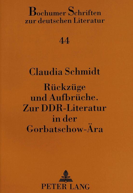 Cover-Bild Rückzüge und Aufbrüche.- Zur DDR-Literatur in der Gorbatschow-Ära
