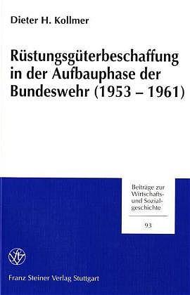 Cover-Bild Rüstungsgüterbeschaffung in der Aufbauphase der Bundeswehr (1953-1961)