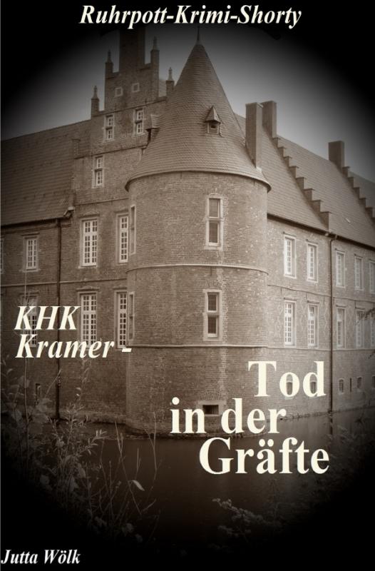 Cover-Bild Ruhrpott-Krimi / KHK Kramer - Tod in der Gräfte