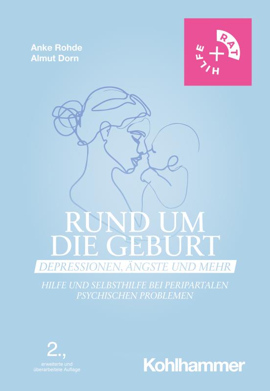 Cover-Bild Rund um die Geburt: Depressionen, Ängste und mehr