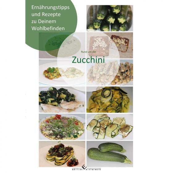 Cover-Bild Rund um die Zucchini