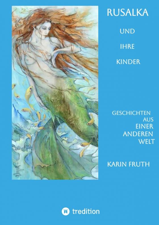 Cover-Bild Rusalka und ihre Kinder