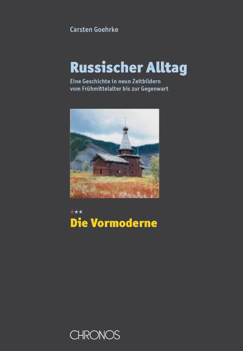 Cover-Bild Russischer Alltag. Eine Geschichte in neun Zeitbildern vom Frühmittelalter... / Russischer Alltag