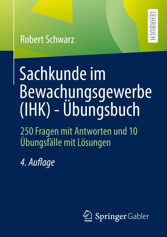 Cover-Bild Sachkunde im Bewachungsgewerbe (IHK) - Übungsbuch