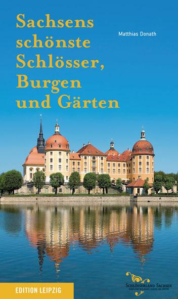Cover-Bild Sachsens schönste Schlösser, Burgen und Gärten