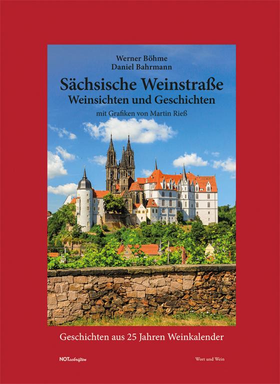 Cover-Bild Sächsische Weinstraße – Weinsichten und Geschichten