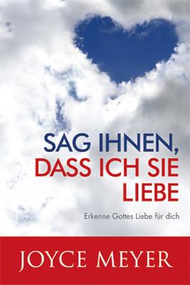 Cover-Bild Sag ihnen, dass ich sie liebe