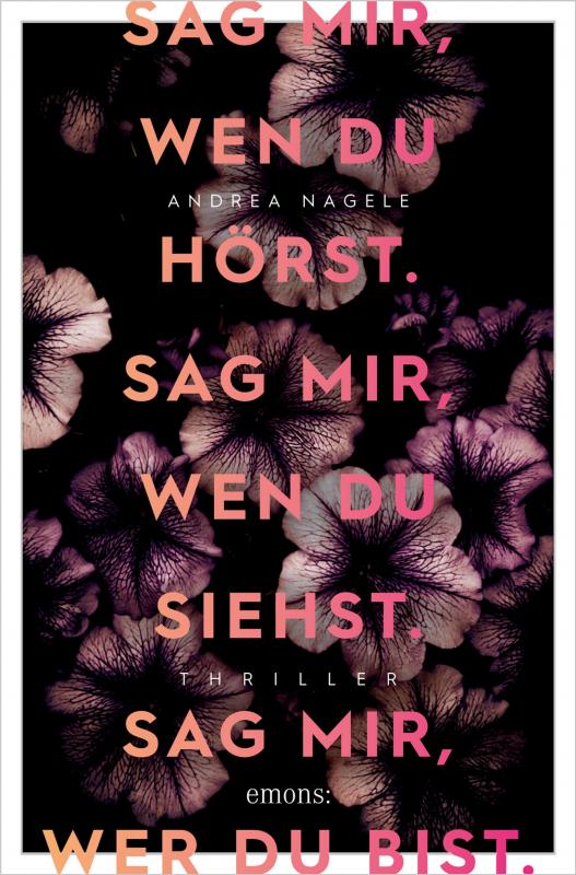 Cover-Bild Sag mir, wen du hörst. Sag mir, wen du siehst. Sag mir, wer du bist.