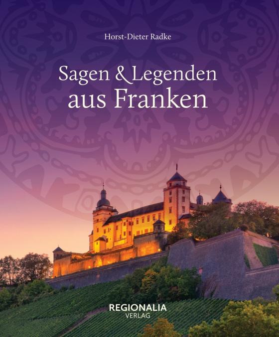 Cover-Bild Sagen und Legenden aus Franken