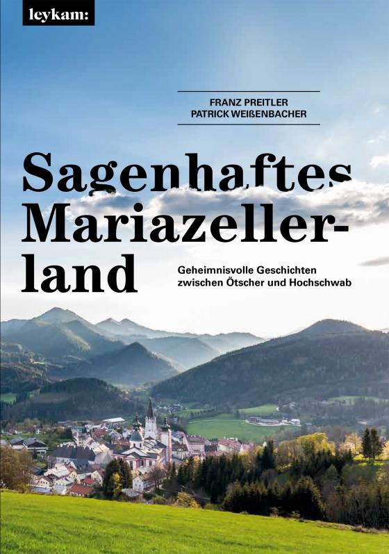 Cover-Bild Sagenhaftes Mariazellerland