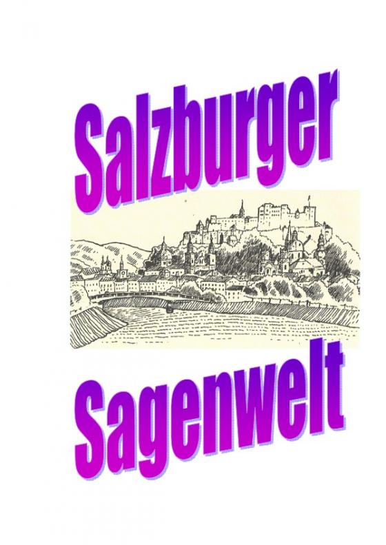 Cover-Bild Salzburger Sagenwelt Friedrich Moser