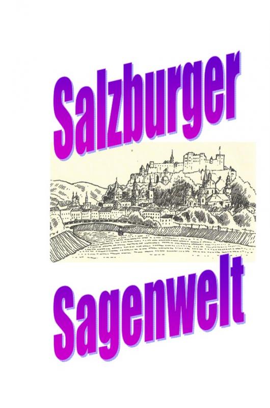 Cover-Bild Salzburger Sagenwelt