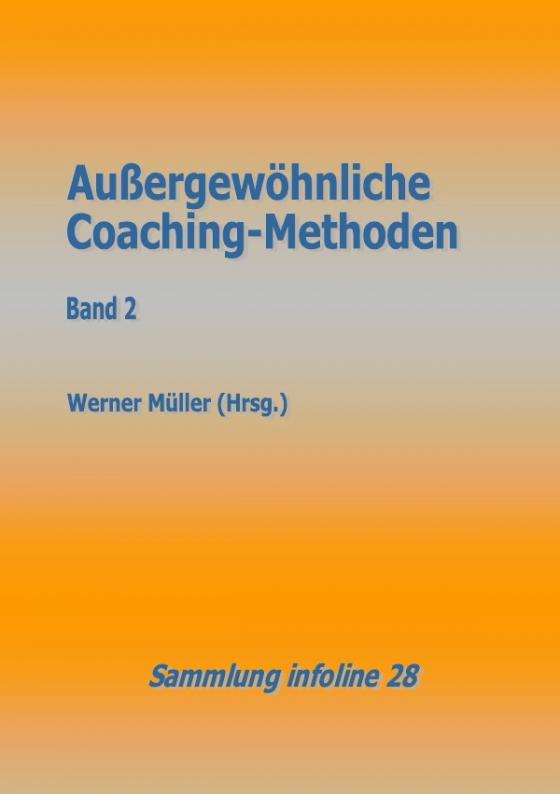 Cover-Bild Sammlung infoline / Außergewöhnliche Coaching-Methoden 2