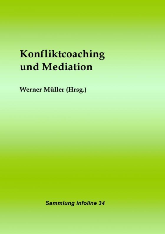 Cover-Bild Sammlung infoline / Konfliktcoaching und Mediation