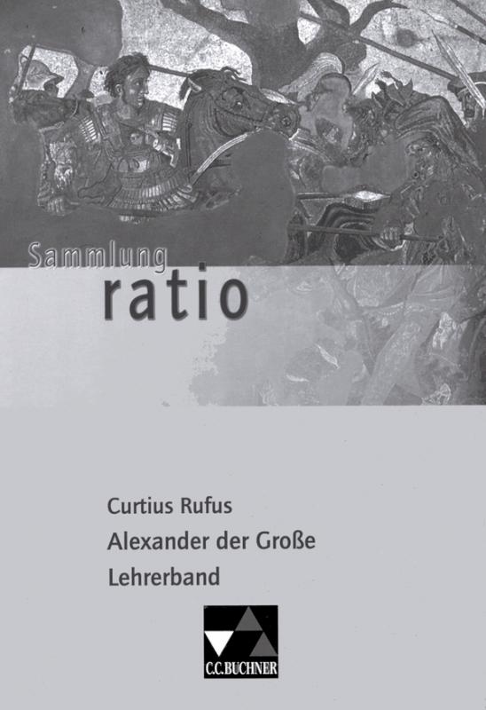 Cover-Bild Sammlung ratio / Curtius Rufus, Alexander d. Große LB