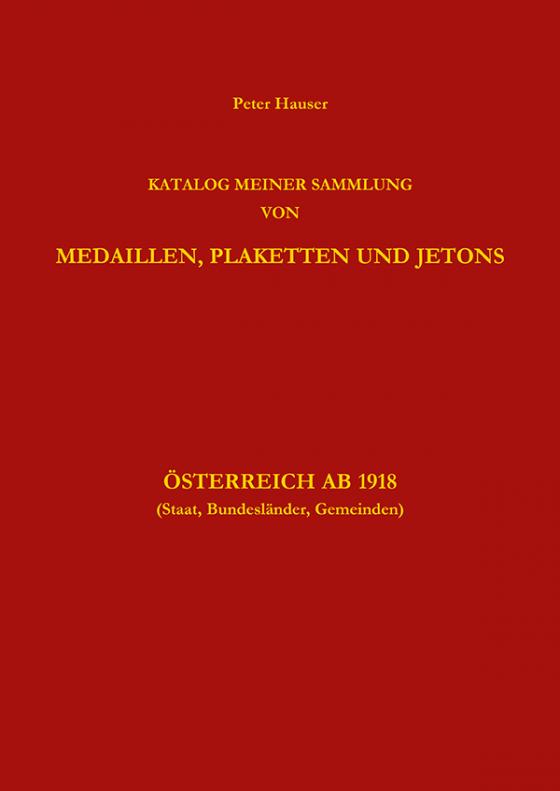 Cover-Bild Sammlung von Medaillen, Plaketten und Jetons Österreich ab 1918