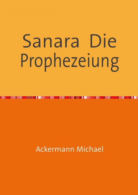 Cover-Bild Sanara Die Prophezeiung
