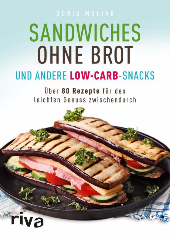 Cover-Bild Sandwiches ohne Brot und andere Low-Carb-Snacks