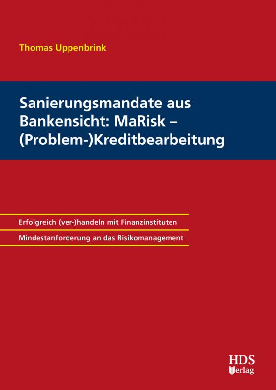 Cover-Bild Sanierungsmandate aus Bankensicht: MaRisk – (Problem-)Kreditbearbeitung