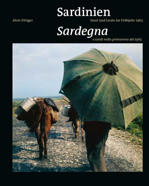 Cover-Bild Sardinien. Insel und Leute im Frühjahr 1965 / Sardegna e sardi nella primavera del 1965