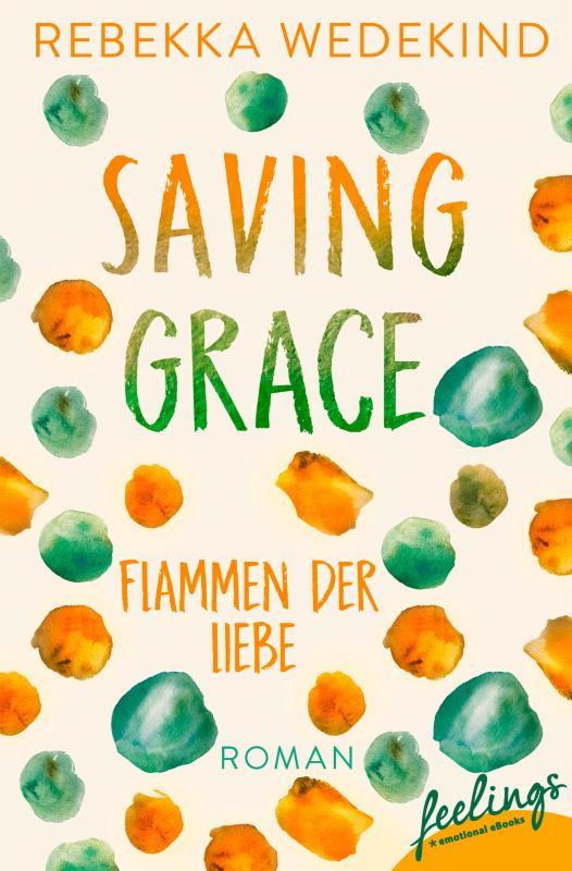 Cover-Bild Saving Grace – Flammen der Liebe