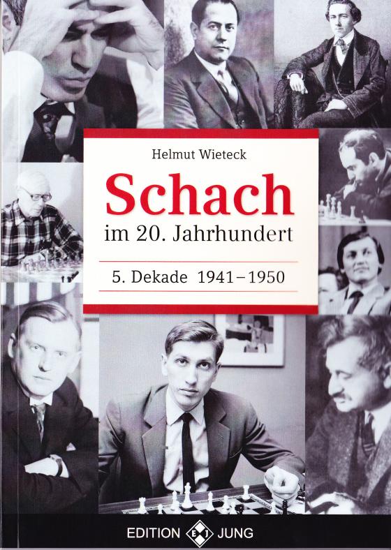 Cover-Bild Schach im 20. Jahrhundert, 5. Dekade 1941 -  1950