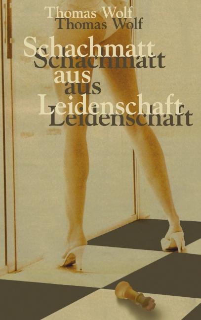 Cover-Bild Schachmatt aus Leidenschaft