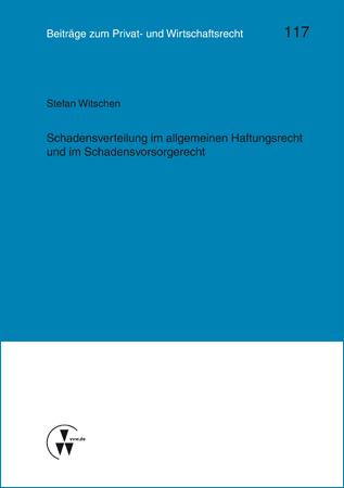 Cover-Bild Schadensverteilung im allgemeinen Haftungsrecht und im Schadensvorsorgerecht