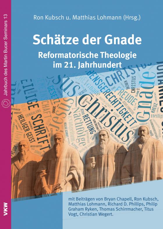 Cover-Bild Schätze der Gnade: Reformatorische Theologie im 21. Jahrhundert