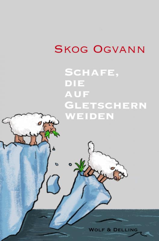 Cover-Bild Schafe, die auf Gletschern weiden