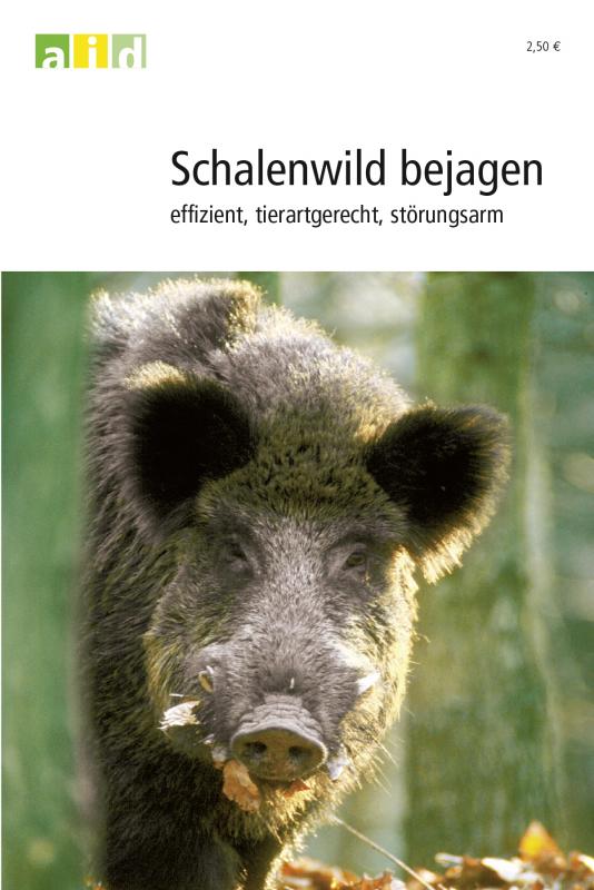 Cover-Bild Schalenwild bejagen - effizient, tiergerecht, störungsarm