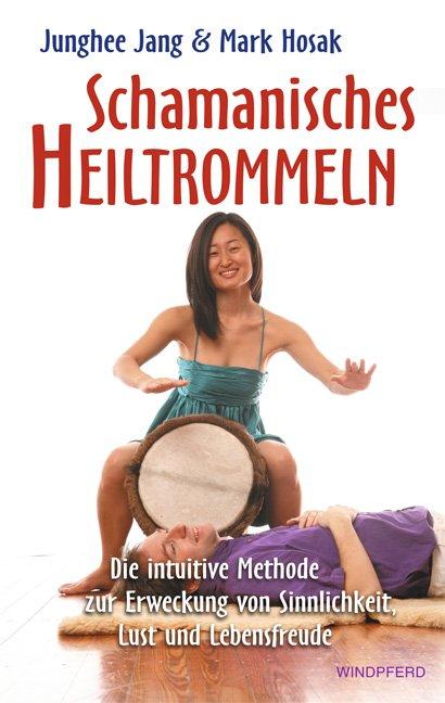 Cover-Bild Schamanisches Heiltrommeln