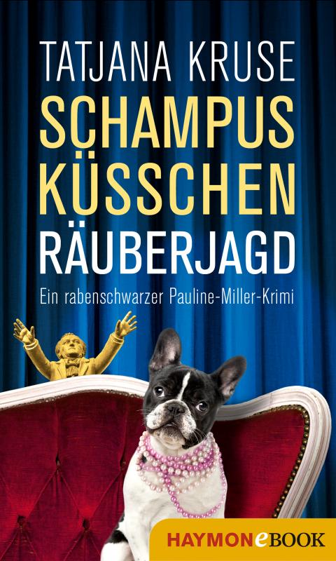 Cover-Bild Schampus, Küsschen, Räuberjagd