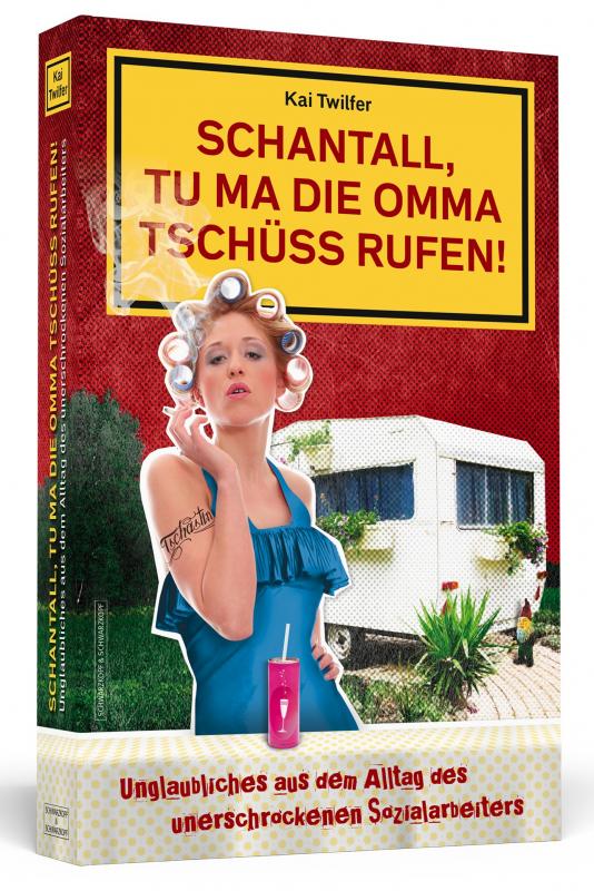 Cover-Bild Schantall, tu ma die Omma Tschüss rufen!