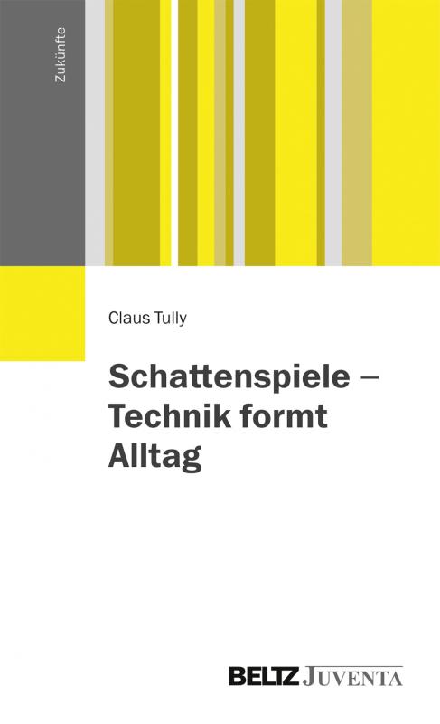 Cover-Bild Schattenspiele – Technik formt Alltag