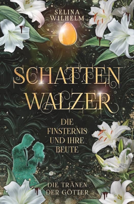 Cover-Bild Schattenwalzer - Die Finsternis und ihre Beute (Die Tränen der Götter Band 1)