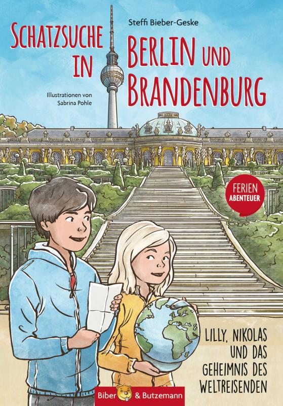 Cover-Bild Schatzsuche in Berlin und Brandenburg - Lilly, Nikolas und das Geheimnis des Weltreisenden