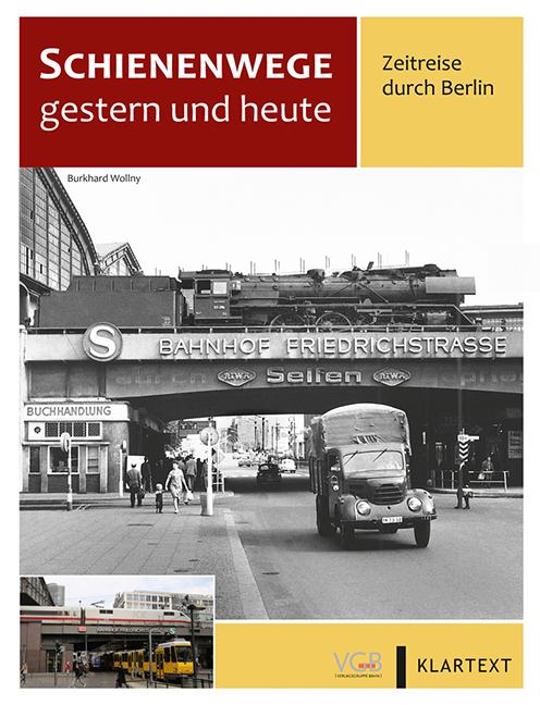 Cover-Bild Schienenwege gestern und heute Berlin