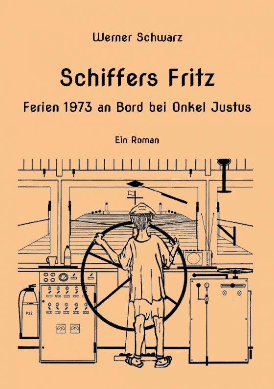 Cover-Bild Schiffers Fritz Ferien 1973 an Bord bei Onkel Justus