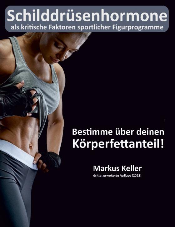 Cover-Bild Schilddrüsenhormone als kritische Faktoren sportlicher Figurprogramme