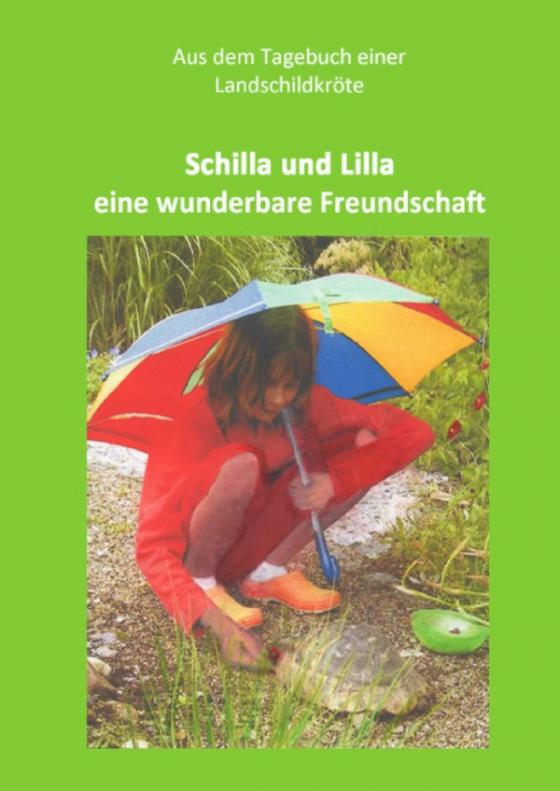 Cover-Bild Schilla und Lilla - eine wunderbare Freundschaft