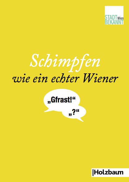 Cover-Bild Schimpfen wie ein echter Wiener