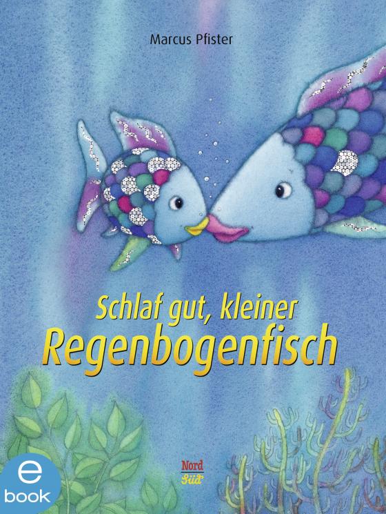 Cover-Bild Schlaf gut, kleiner Regenbogenfisch