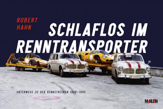 Cover-Bild Schlaflos im Renntransporter: Robert Hahn